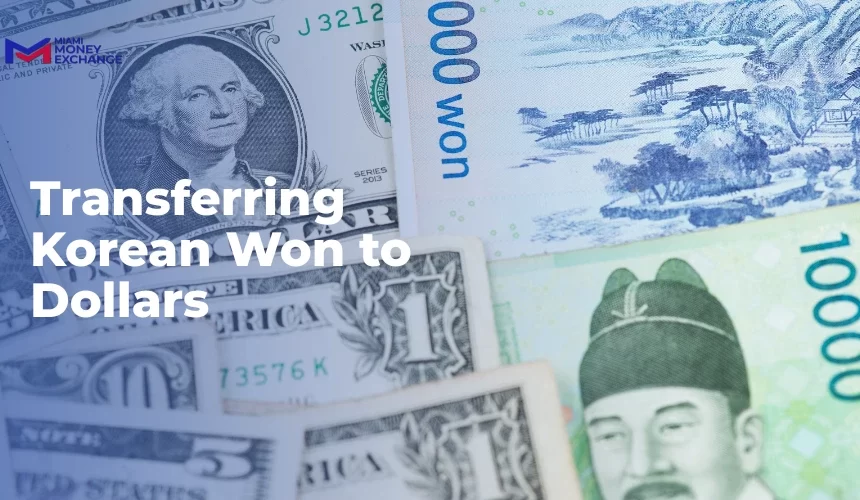 Transferring Korean Won to Dollars: The Most Efficient Methods