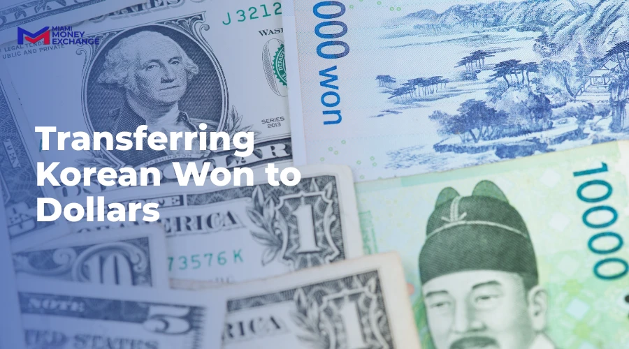 Transferring Korean Won to Dollars: The Most Efficient Methods